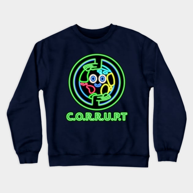 CORRUPT Logo Neon Sign from The Amazing World of Gumball Crewneck Sweatshirt by gkillerb